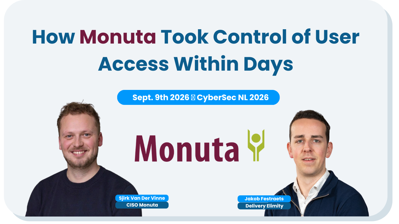 How Monuta took control of user access within days — keynote at CyberSec NL 2026 with Sjirk van der Vinne and Jakob Festraets