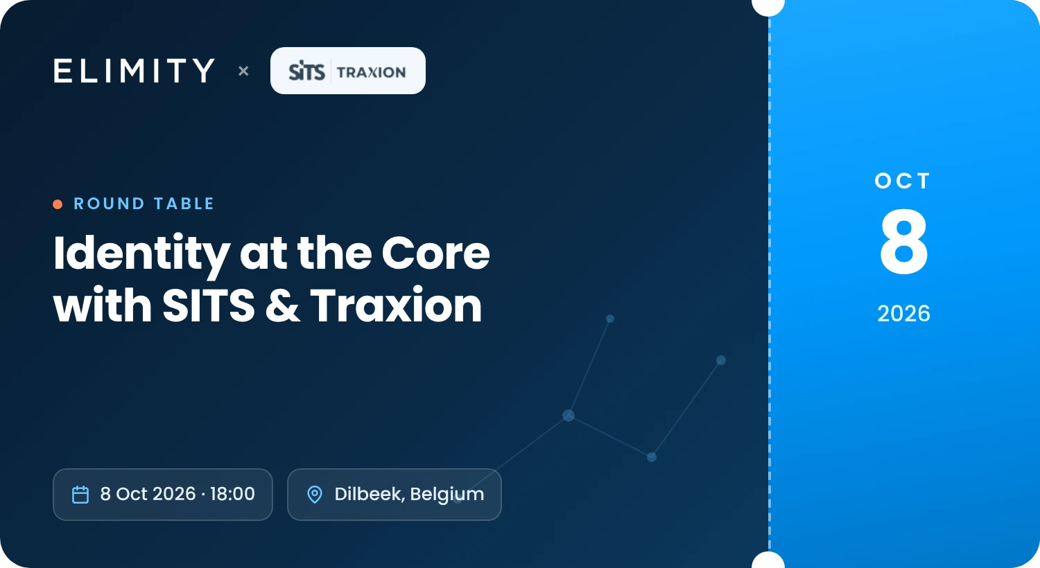 Identity at the Core round table with SITS and Traxion, 8 October 2026, Dilbeek