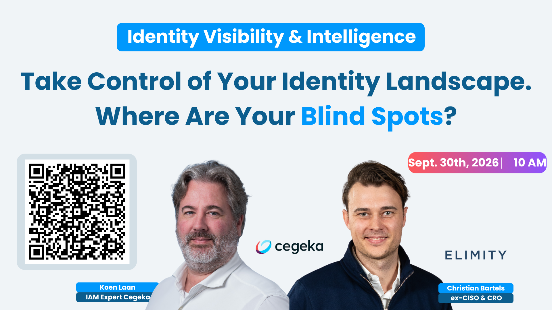 Webinar banner: Identity Visibility & Intelligence — Take Control of Your Identity Landscape, with Koen Laan of Cegeka and Christian Bartels of Elimity, 30 September 2026 at 10 AM