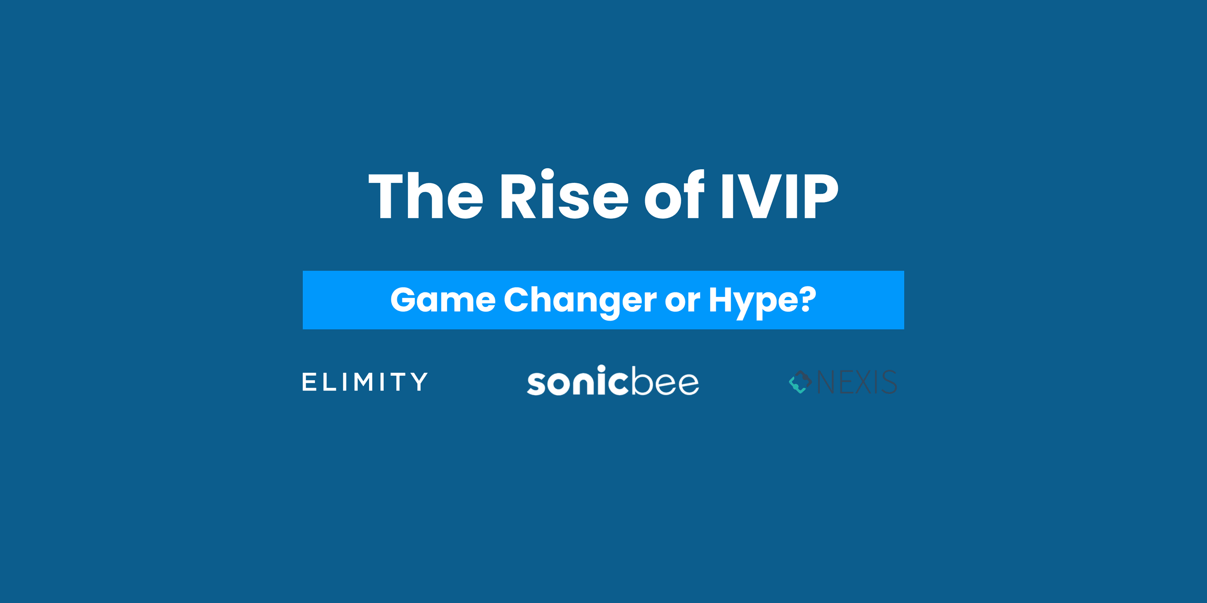 The rise of IVIP in IAM