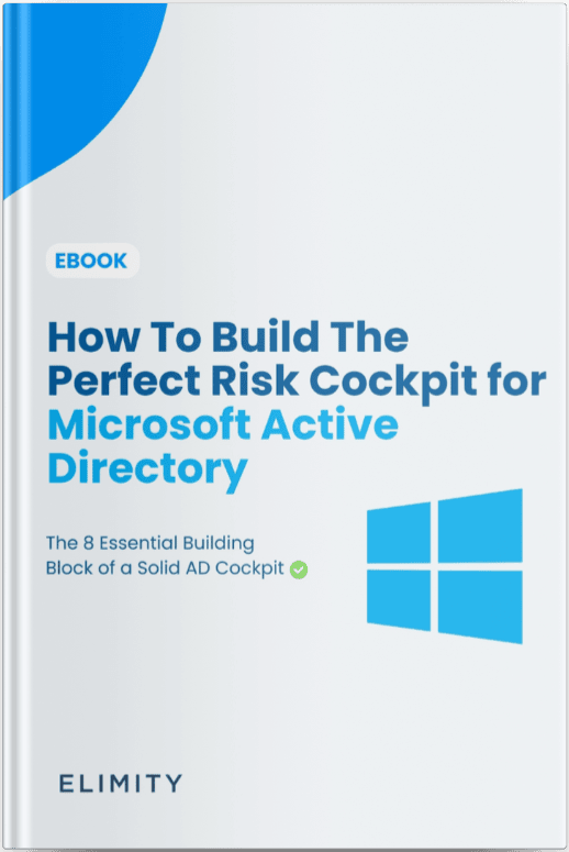 Guide — Build the Perfect Risk Cockpit for Microsoft Active Directory