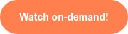 <p style="font-size: 14px; font-weight: bold;">Watch on-demand!</p>
